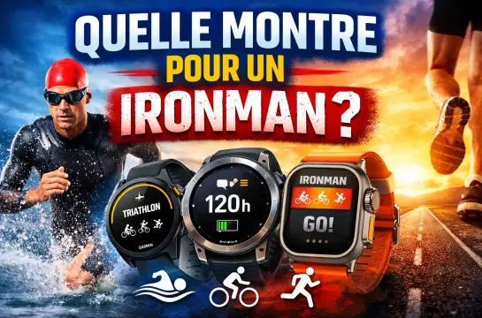 Ironman : quelle montre connectée choisir pour la natation, le vélo et le marathon ?